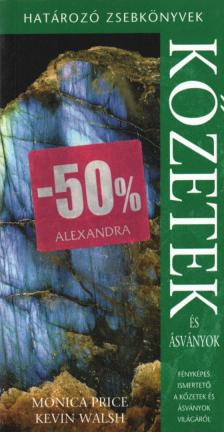 Price, Monica, Walsh, Kevin - Kőzetek és ásványok [antikvár]