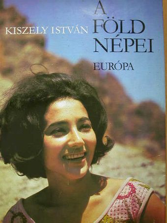 Kiszely István - A Föld népei 1. [antikvár]