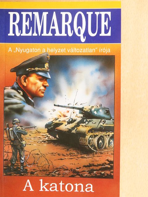 Erich Maria Remarque - A katona [antikvár]