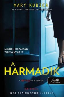 Mary Kubica - A harmadik [szépséghibás]