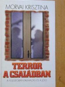 Dr. Morvai Krisztina - Terror a családban [antikvár]