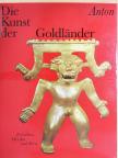 Ferdinand Anton - Die Kunst der Goldländer [antikvár]