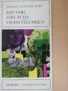 Simone Schwarz-Bart - Eső veri, szél fújja Csoda-Télumée-t [antikvár]