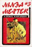 Barker, Wade - Ninja mester 3. - A pokol kapujában [antikvár]