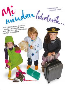 Georgina Segarra - Bernadette Cuxart - Mi minden lehetnék?