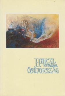 Herzl Tivadar - Ősújország [antikvár]