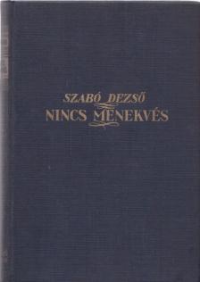 Szabó Dezső - Nincs menekvés [antikvár]