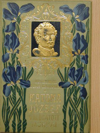 Katona József - Katona József válogatott munkái [antikvár]