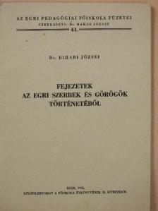 Dr. Bihari József - Fejezetek az egri szerbek és görögök történetéből (dedikált példány) [antikvár]