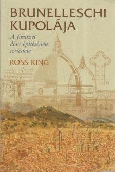 Ross King - Brunelleschi kupolája [antikvár]