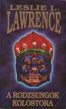 Leslie L. Lawrence - A rodzsungok kolostora [antikvár]