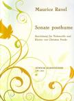 Ravel, Maurice - SONATE POSTHUME, EINRICHTUNG FÜR VIOLONCELLO UND KLAVIER VON CHRISTIAN PROSKE