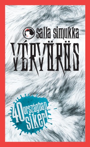 Salla Simukka - Vérvörös (Hófehér-trilógia 1.) [eKönyv: epub, mobi]
