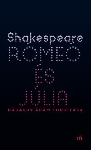 William Shakespeare - Rómeó és Júlia [eKönyv: epub, mobi]