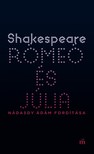 William Shakespeare - Rómeó és Júlia [eKönyv: epub, mobi]