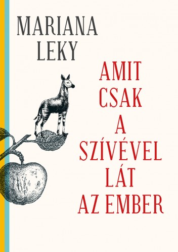 Mariana Leky - Amit csak a szívével lát az ember [eKönyv: epub, mobi]