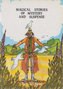Robert Baker, J. G. Duncan, P. K. Matthews, P. Thomas, B. E. Elliott - Magical Stories of Mystery and Suspense [antikvár]