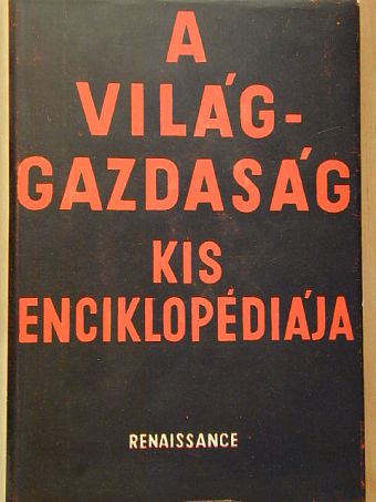 Major Róbert - A világgazdaság kis enciklopédiája [antikvár]
