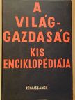 Major Róbert - A világgazdaság kis enciklopédiája [antikvár]