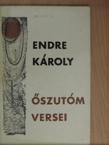 Endre Károly - Őszutóm versei [antikvár]
