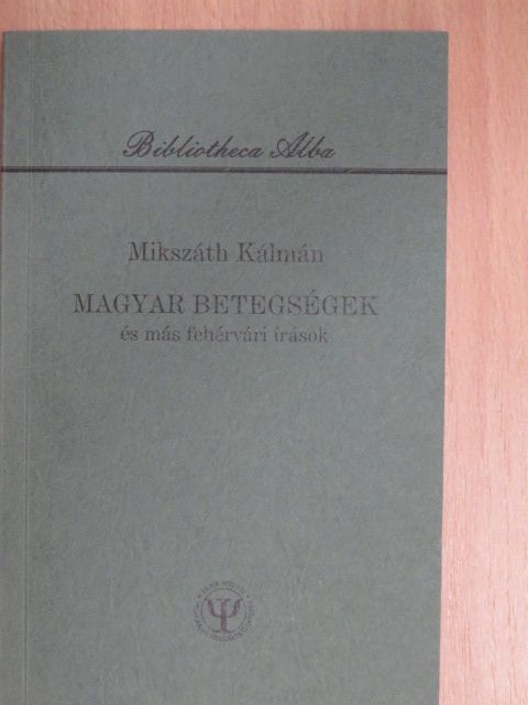 Mikszáth Kálmán - Magyar betegségek [antikvár]