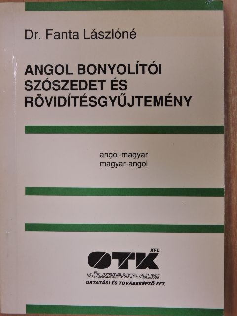 Dr. Fanta Lászlóné - Angol bonyolítói szószedet és rövidítésgyűjtemény [antikvár]