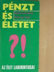 Sebestyén Gábor - Pénzt és életet?! [antikvár]