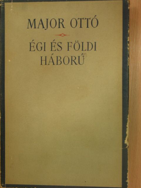 Major Ottó - Égi és földi háború [antikvár]