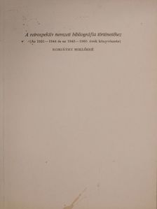 Komjáthy Miklósné - A retrospektiv nemzeti bibliográfia történetéhez [antikvár]