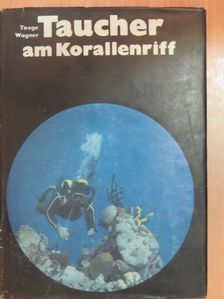 Joachim Wagner - Taucher am Korallenriff [antikvár]