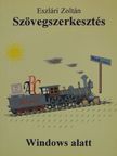 Eszlári Zoltán - Szövegszerkesztés Windows alatt [antikvár]