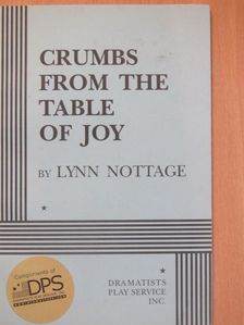 Lynn Nottage - Crumbs from the Table of Joy [antikvár]