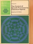A. D. Welch - The Control of Growth Processes by Chemical Agents [antikvár]