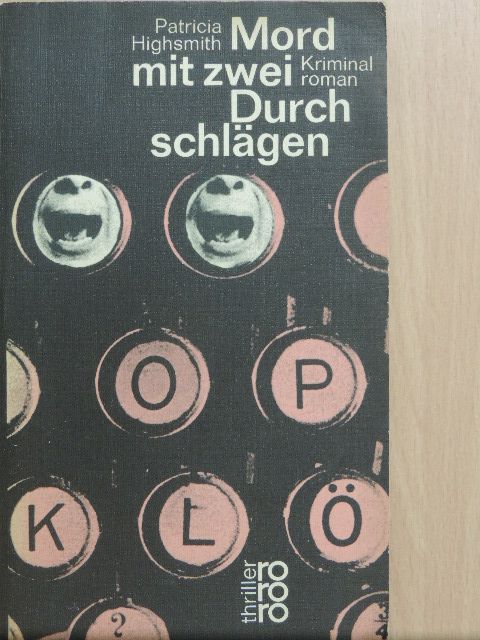 Patricia Highsmith - Mord mit zwei Durchschlägen [antikvár]
