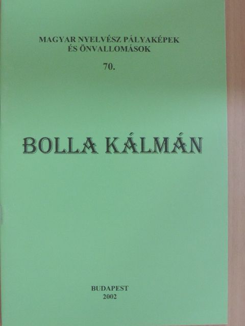 Bolla Kálmán - Bolla Kálmán [antikvár]