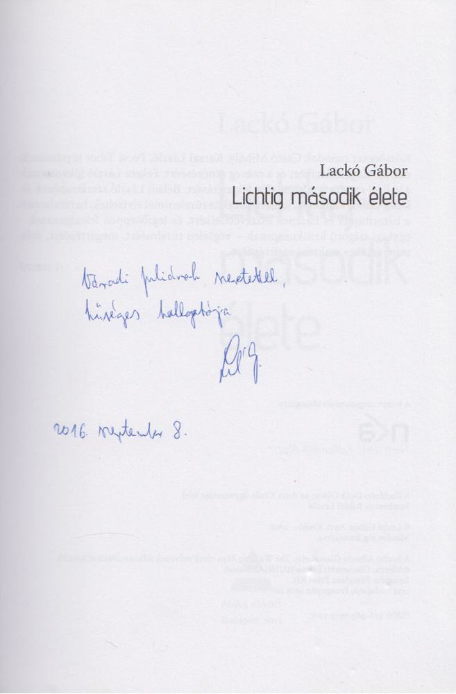 Lackó Gábor - Lichtig második élete (Dedikált) [antikvár]