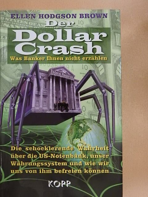 Ellen Hodgson Brown - Der Dollar Crash [antikvár]