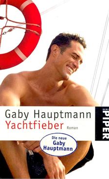 Gaby Hauptmann - Yachtfieber [antikvár]