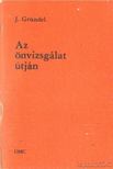 Gründel,J. - Az önvizsgálat útján [antikvár]