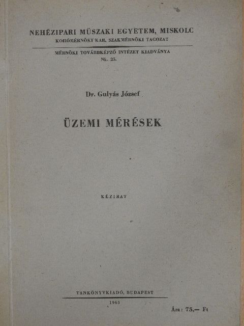 Dr. Gulyás József - Üzemi mérések [antikvár]