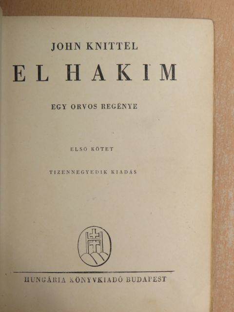 John Knittel - El Hakim I-II. [antikvár]