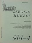 Bátyai Jenő - Szegedi Műhely 1991/1-4. [antikvár]
