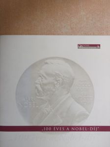 Dr. Nagy Ferenc - "100 éves a Nobel-díj" [antikvár]