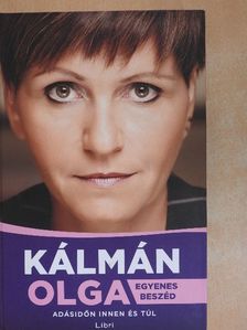 Kálmán Olga - Egyenes beszéd [antikvár]