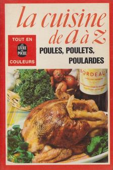 Françoise Burgaud - Poules, poulets, poulardes [antikvár]