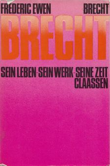 Ewen, Frederic - Bertolt Brecht [antikvár]
