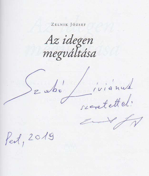 Zelnik József - Az idegen megváltása (Dedikált) [antikvár]