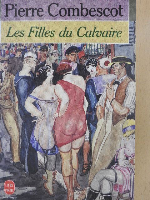 Pierre Combescot - Les Filles du Calvaire [antikvár]