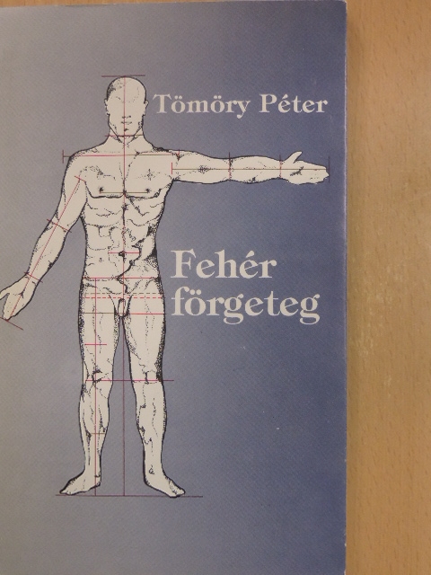 Tömöry Péter - Fehér förgeteg [antikvár]