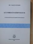 Dr. Takács Sándor - Az ember és környezete [antikvár]